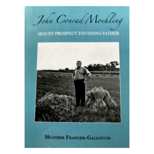 John Conrad Moehling Mount Prospect Founding Father