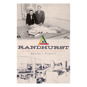 Randhurst: Suburban Chicago’s Grandest Shopping Center